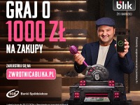 Uruchom Zwrotnicę BLIKA i graj o 1000 zł na zakupy
